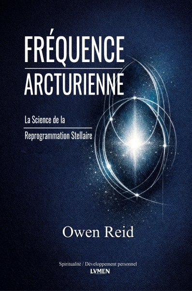 Fréquence arcturienne - Owen Reid
