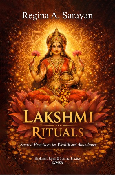 Lakshmi Rituals - Regina A. Sarayan