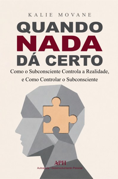 Quando Nada Dá Certo - Kalie Morvane