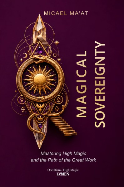 Magical Sovereignty - Micael Ma’at