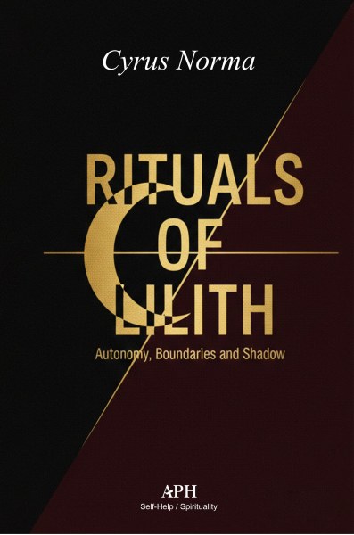 Rituals of Lilith - Cyrus Norma
