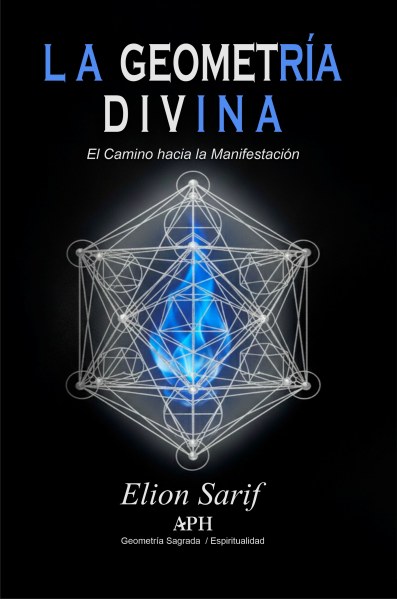 La Geometría Divina - Elion Sarif
