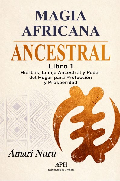 Magia africana ancestral - Amari Nuru