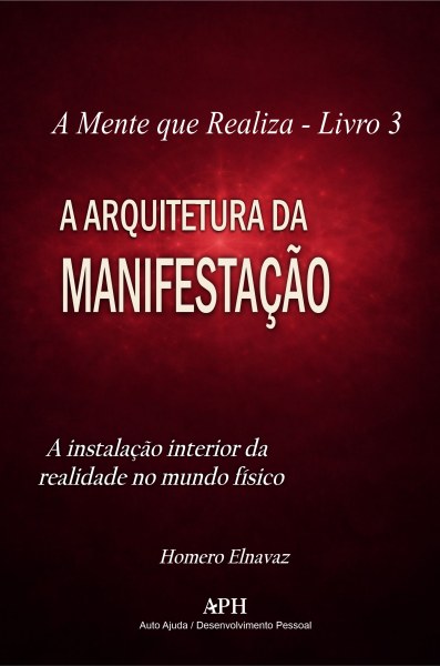 A Arquitetura da Manifestação - Homero Elnavaz (revisado)