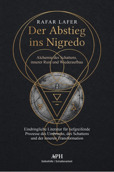 Der Abstieg in die Nigredo - Rafar Lafer