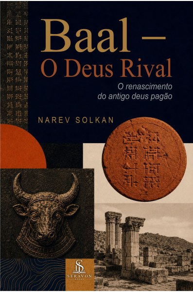 Baal — O Deus Rival - Narev Solkan