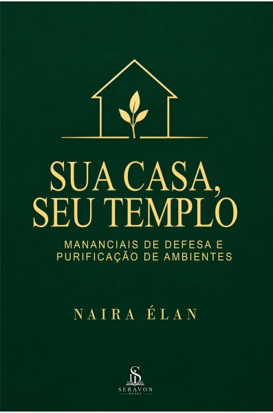 Sua Casa, Seu Templo