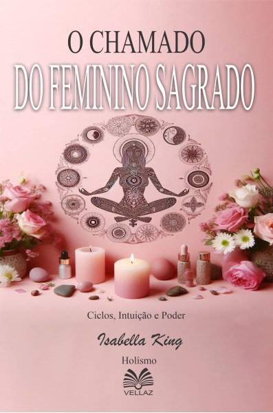 O Chamado do Feminino Sagrado