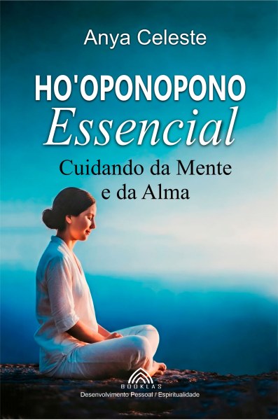 Ho'oponopono Essencial
