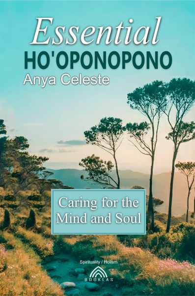 Ho'oponopono Essential - Anya Celeste