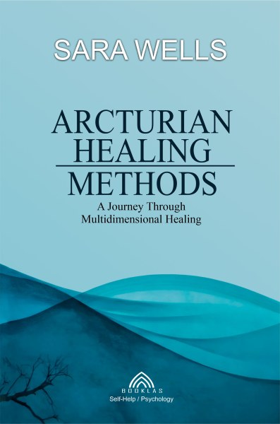 Arcturian Healing Methods