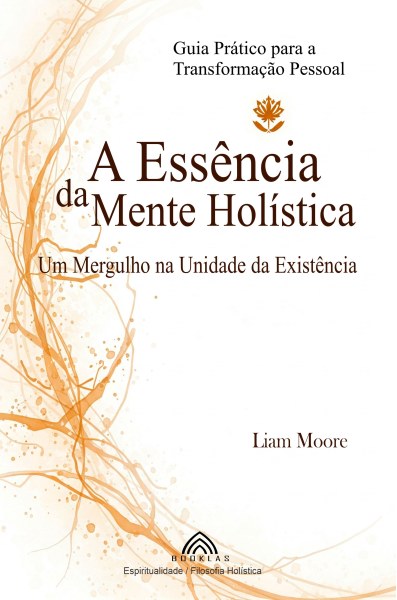 A Essência da Mente Holística