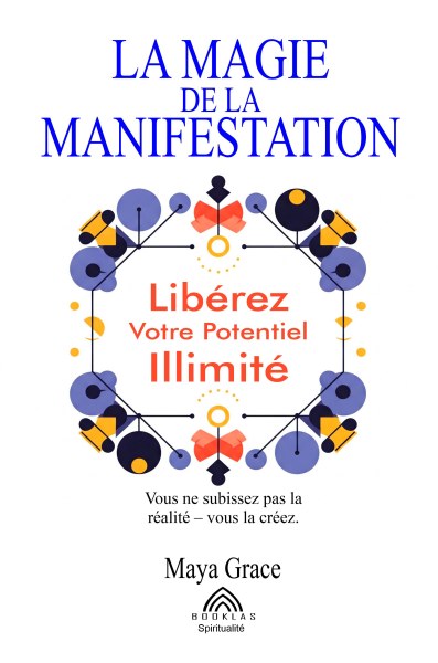 La Magie de la Manifestation