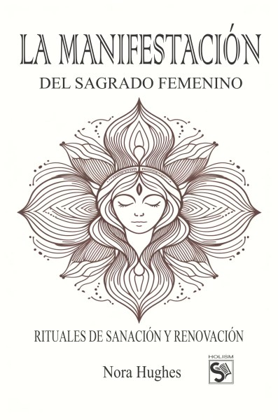 La Manifestación del Sagrado Femenino