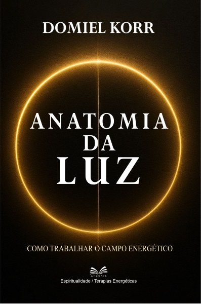 Anatomia da Luz - Domiel Korr