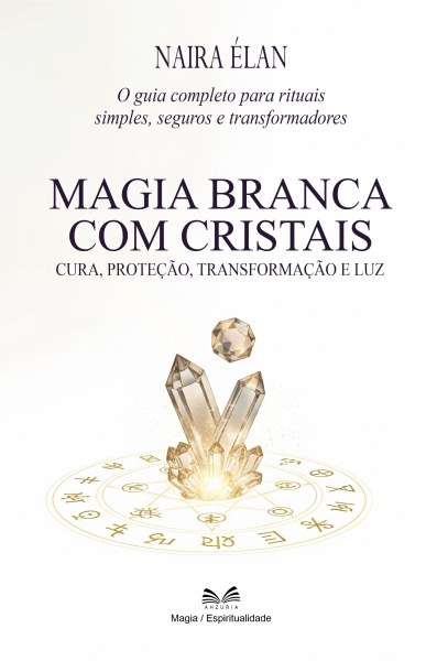 Magia Branca com Cristais
